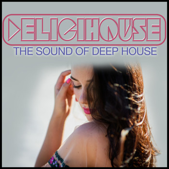 Various Artists - Delicihouse (The Sound of Deep House)