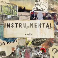 K.Otic - Instru(ção)Mental, Vol. 1