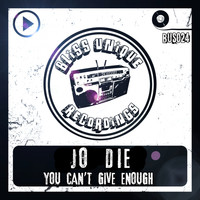 Jodie - You Can't Give Enough