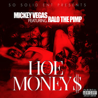 Mickey Vegas - Hoe Money $ (Explicit)