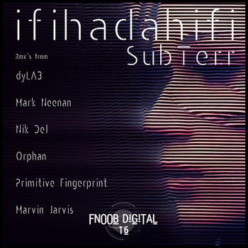 ifihadahifi - SubTerr