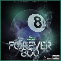 Birch Boy Barie - Forever 800 (Explicit)