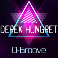 Derek Hungret - O-Groove