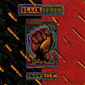 Black Uhuru - Iron Storm
