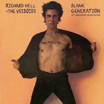 Richard Hell & The Voidoids - Blank Generation (40th Anniversary Deluxe Edition)