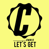 Omnis - Let's Get