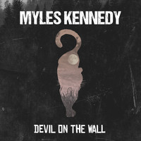 Myles Kennedy - Devil on the Wall