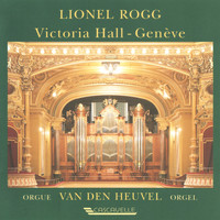 Lionel Rogg - Bach: Prelude & Fugue in C Major, BWV 547 - Franck: Choral No. 3 in A Minor, FWV 40 - Brahms: Variations on a Theme by Haydn, Op. 56 (Transcription for Organ)