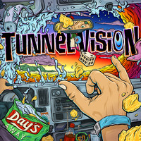 Tunnel Vision - Days Away (Explicit)