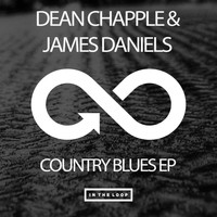 Dean Chapple & James Daniels - County Blues EP