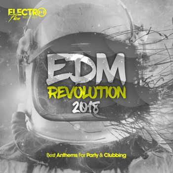 Various Artists - EDM Revolution 2018: Best Anthems For Party & Clubbing