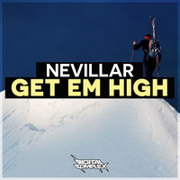 Nevillar - Get Em High