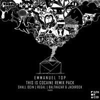 Emmanuel Top - This Is Cocaine Remix Pack