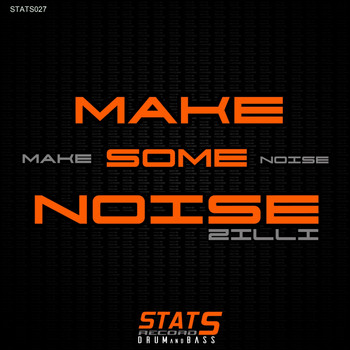Zilli - Make Some Noise