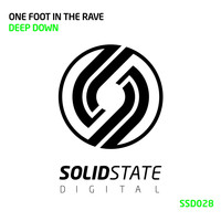One Foot In The Rave - Deep Down