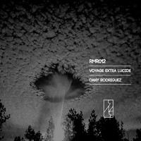 Dany Rodriguez - Voyage Extra-Lucide