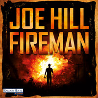 Joe Hill - Fireman (Ungekürzt)
