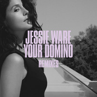 Jessie Ware - Your Domino (Remixes)