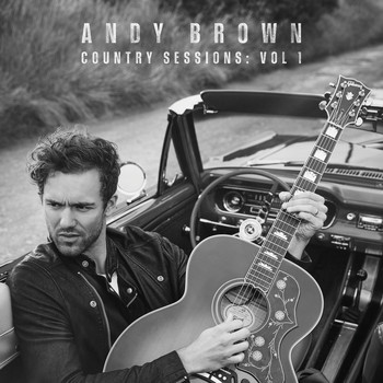 Andy Brown - Country Sessions (Vol. 1)