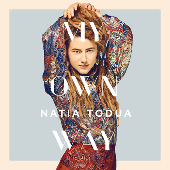 Natia Todua - My Own Way