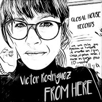 Victor Rodriguez - From Here
