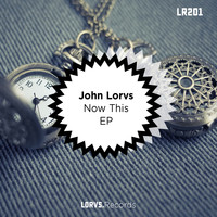 John Lorv's - Now This EP