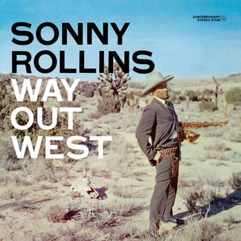 Sonny Rollins - Way Out West (Deluxe Edition)