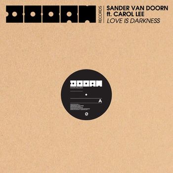 Sander Van Doorn - Love Is Darkness (feat. Carol Lee)