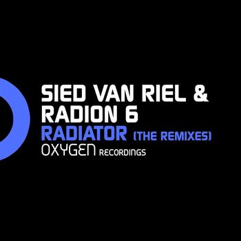 Sied van Riel & Radion 6 - Radiator (The Remixes)