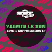 Yasmin Le Bon - Love Is Not Possession EP