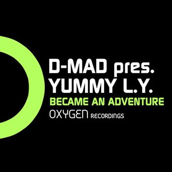 Yummy L.Y. & D-Mad - Became An Adventure