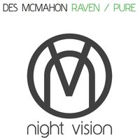 Des McMahon - Raven / Pure