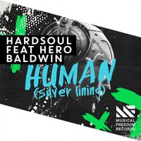 Hardsoul - Human (Silver Lining) [feat. Hero Baldwin]