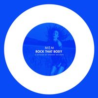 MEM - Rock That Body
