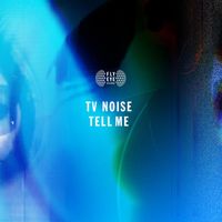 TV Noise - Tell Me