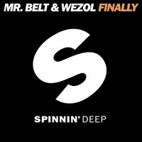 Mr. Belt & Wezol - Finally