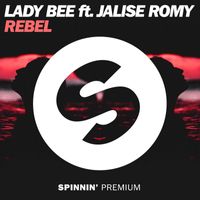 Lady Bee - Rebel (feat. Jalise Romy)