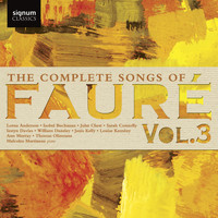 Malcolm Martineau - The Complete Songs of Fauré, Vol. 3