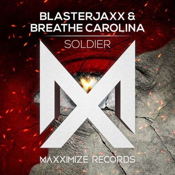 Blasterjaxx & Breathe Carolina - Soldier
