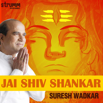 Suresh Wadkar - Jai Shiv Shankar - Single