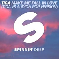Tiga - Make Me Fall In Love (Tiga vs. Audion Pop Version) (Extended Mix)