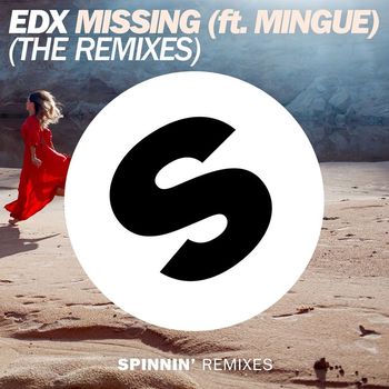 EDX - Missing (feat. Mingue) (The Remixes)