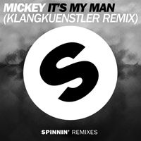 Mickey - It's My Man (Klangkuenstler Remix)