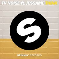 TV Noise - Think (feat. Jessame)