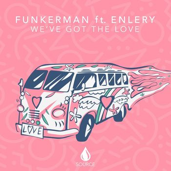 Funkerman - We've Got The Love (feat. Enlery)