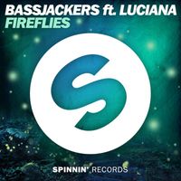 Bassjackers - Fireflies (feat. Luciana)