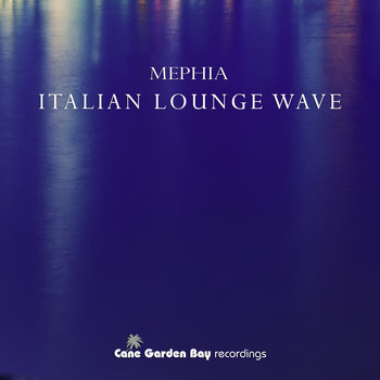 Mephia - Italian Lounge Wave