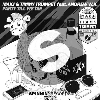 MAKJ & Timmy Trumpet - Party Till We Die (feat. Andrew W.K.)