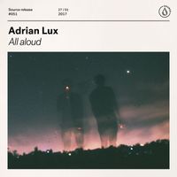 Adrian Lux - All Aloud