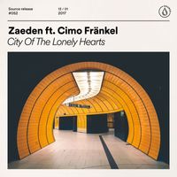 Zaeden - City Of The Lonely Hearts (feat. Cimo Fränkel)